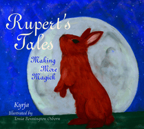 Rupert's Tales: Making More Magick