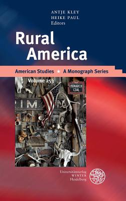 Rural America - Kley, Antje (Editor), and Paul, Heike (Editor)