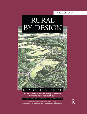 Rural By Design - Arendt, Randall