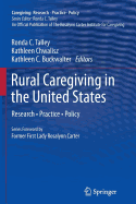 Rural Caregiving in the United States: Research, Practice, Policy