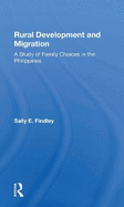 Rural Development And Migration: A Study Of Family Choices In The Philippines