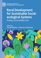 Rural Development for Sustainable Social-ecological Systems: Putting Communities First