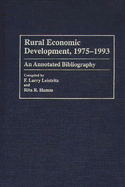 Rural Economic Development, 1975-1993: An Annotated Bibliography