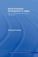 Rural Economic Development in Japan: From the Nineteenth Century to the Pacific War