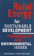 Rural Energy for Sustainable Development Technology and Environmental Issues
