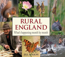 Rural England: What's Happening Month by Month