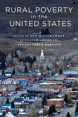 Rural Poverty in the United States - Tickamyer, Ann (Editor), and Sherman, Jennifer (Editor), and Warlick, Jennifer (Editor)