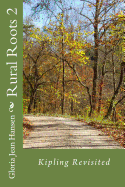 Rural Roots 2: Kipling Revisited