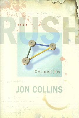 Rush: Chemistry - Collins, Jon