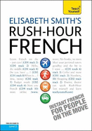 Rush-Hour French: Teach Yourself