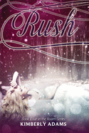 Rush (Roam Series, Book Four)