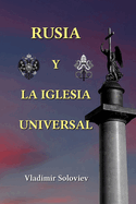 Rusia y la Iglesia Universal: Edicin revisada y ampliada