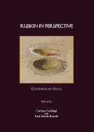 Ruskin in Perspective: Contemporary Essays
