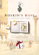 Ruskin's Rose: A Venetian Love Story - Balia, Mimma, and Loveric, Michelle