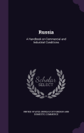 Russia: A Handbook on Commercial and Industrial Conditions