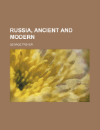 Russia, Ancient and Modern