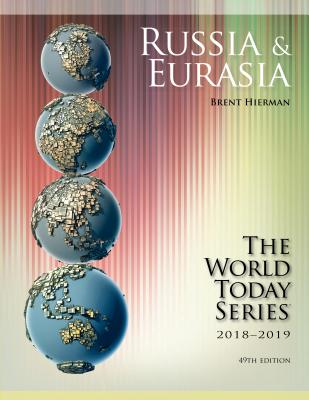 Russia and Eurasia 2018-2019 - Hierman, Brent