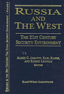 Russia and the West: The 21st Century Security Environment: The 21st Century Security Environment