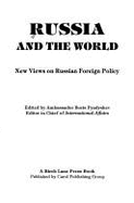 Russia and the World: New Views on Russian Foreign Policy