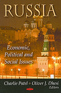 Russia: Economic, Political and Social Issues