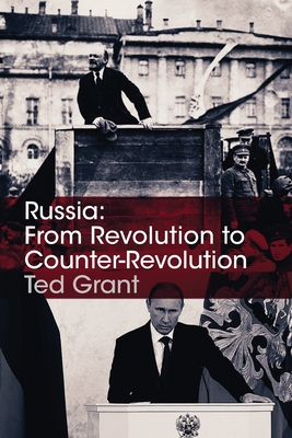 Russia: From Revolution to Counter-Revolution - Grant, Ted