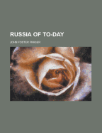 Russia of To-Day