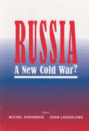 Russia: The New Cold War?