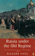 Russia Under the Old Regime: Second Edition