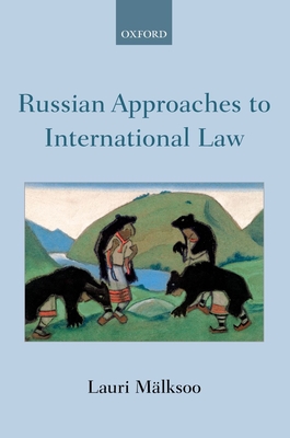 Russian Approaches to International Law - Mlksoo, Lauri