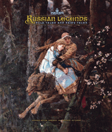 Russian Legends: Folk Tales and Fairy Tales