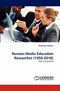 Russian Media Education Researches (1950-2010)