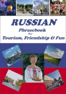 Russian Phrasebook for Tourism, Friendship & Fun - Frolova, Marina A, and Powers, Robert F, and Lucas, Galina (Editor)