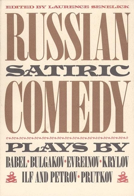 Russian Satiric Comedy - Senelick, Laurence, Mr. (Editor)