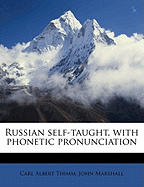 Russian Self-Taught, with Phonetic Pronunciation