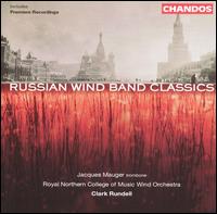 Russian Wind Band Classics - Jacques Mauger (trombone); Royal Northern College of Music Wind Orchestra; Clark Rundell (conductor)
