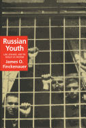 Russian Youth: Law, Deviance and the Pursuit of Freedom