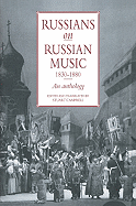 Russians on Russian Music, 1830 1880: An Anthology - Campbell, Stuart (Editor)