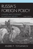 Russia's Foreign Policy: Change and Continuity in National Identity