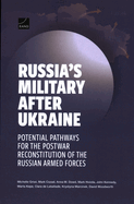 Russia's Military After Ukraine