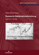 Russische Deklamationsforschung: Texte von S. I. Bernstejn. Herausgegeben und kommentiert von Witalij Schmidt