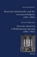 Russische Schriftsteller Und Der Literaturnobelpreis (1901-1955)