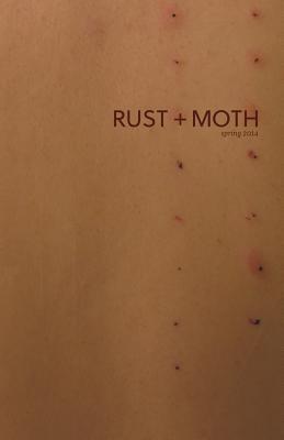 Rust + Moth: Spring 2014 - Smith, Suncerae, and Young, Michael, and Spence, Josiah