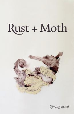 Rust + Moth: Spring 2016 - Moth, Rust and