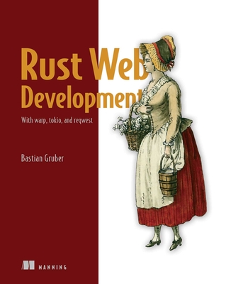 Rust Web Development - Gruber, Bastian