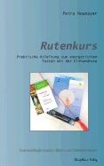 Rutenkurs: Praktische Anleitung Zum Energetischen Testen Mit Der Einhandrute