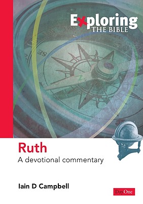 Ruth: A Devotional Commentary - Campbell, Iain D