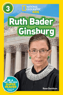 Ruth Bader Ginsburg (National Geographic Kids Readers, Level 3)