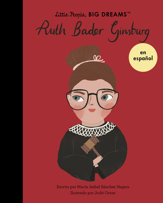Ruth Bader Ginsburg (Spanish Edition) - Sanchez Vegara, Maria Isabel, and Orosz, Judit (Illustrator)