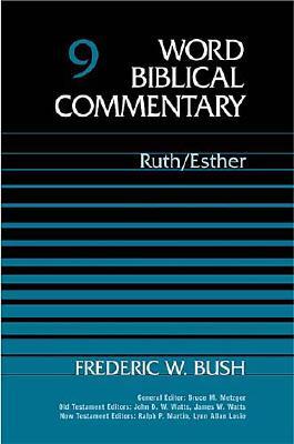 Ruth-Esther - Bush, Frederic, and Thomas Nelson Publishers