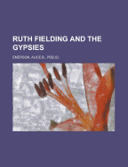 Ruth Fielding and the Gypsies